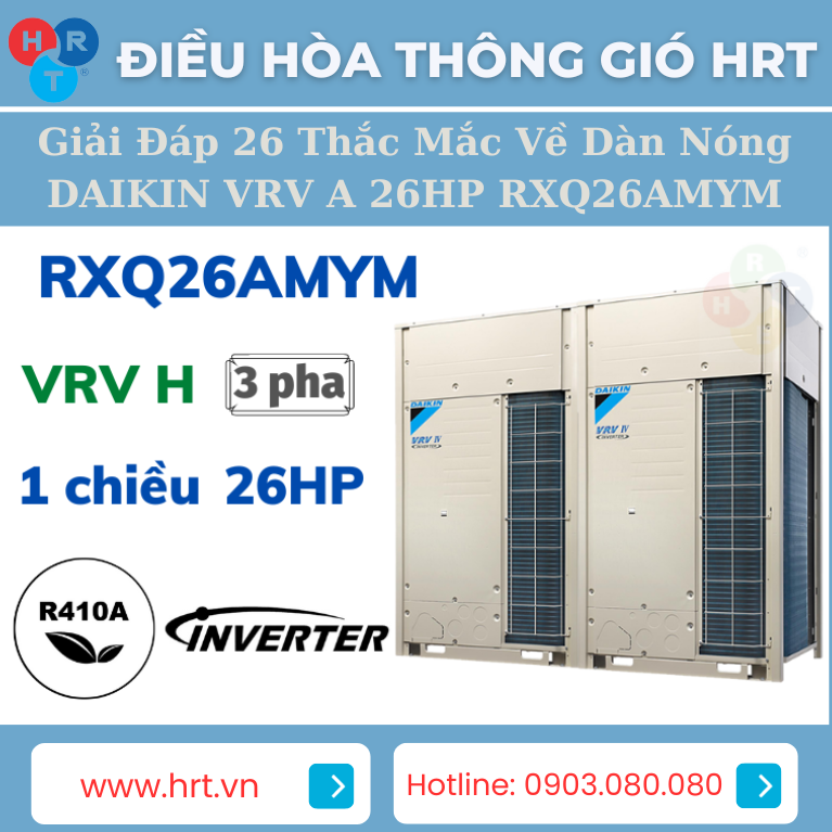 Daikin, một trong những nhà sản xuất hàng đầu trong ngành điều hòa không khí, đã cho ra mắt sản phẩm dàn nóng VRV A 26HP RXQ26AMYM đầy ấn tượng. Với công nghệ tiên tiến và hiệu suất cao, sản phẩm này đã thu hút sự quan tâm của nhiều người trong ngành HVAC (Heating, Ventilation, and Air Conditioning). Dưới đây là 26 thắc mắc cơ bản về sản phẩm này: